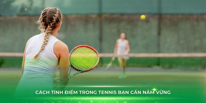 Cách tính điểm trong cá cược Tennis